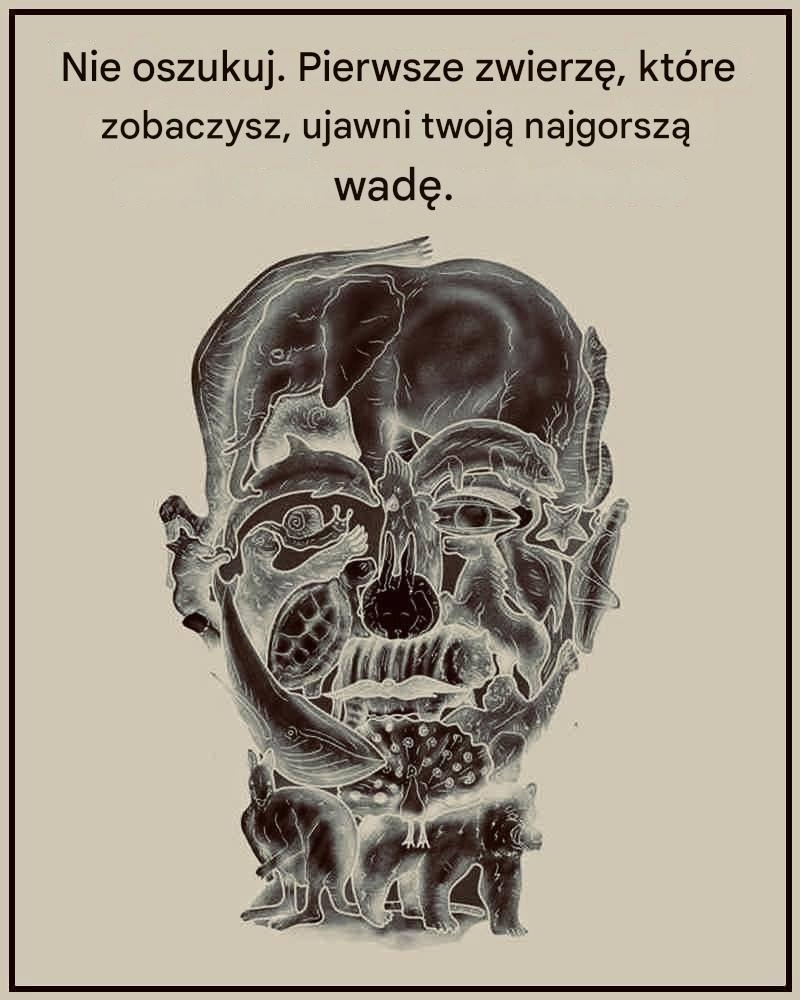 Ciekawy test wizualny, który obiecuje ujawnić twoją „najgorszą wadę” na podstawie pierwszego zwierzęcia, jakie ujrzysz.