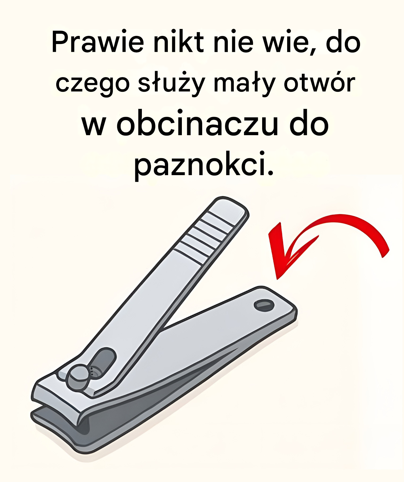 Do czego służy mały okrągły otwór w obcinaczu do paznokci?